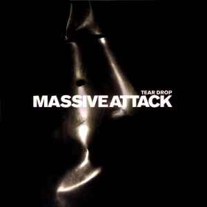 Massive Attack - Tear Drop album cover