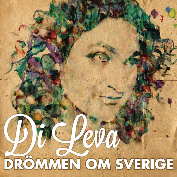 Album herunterladen Di Leva - Drömmen Om Sverige