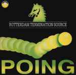 Rotterdam Termination Source - Poing | Releases | Discogs