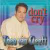 Theo Van Cleeff - Don't Cry