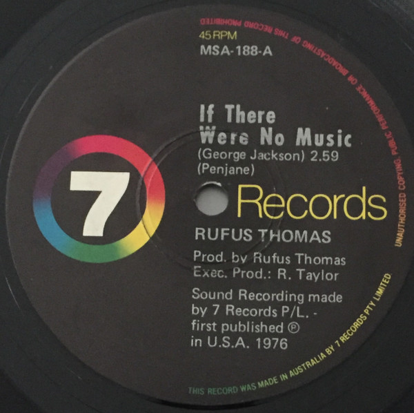 Rufus Thomas – If There Were No Music / Blues In The Basement