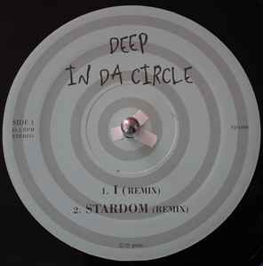 Deep In Da Circle – I / Stardom (1996, Vinyl) - Discogs