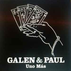 Galen & Paul - Uno Más album cover