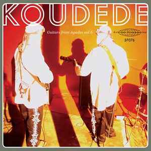 Guitars From Agadez Vol. 6 - Koudede