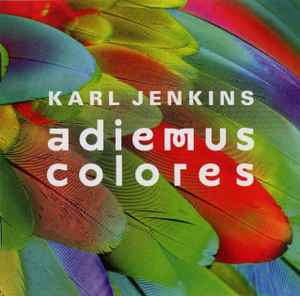 Karl Jenkins - Adiemus Colores album cover