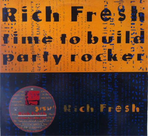 Rich Fresh – Time To Build / Party Rocker