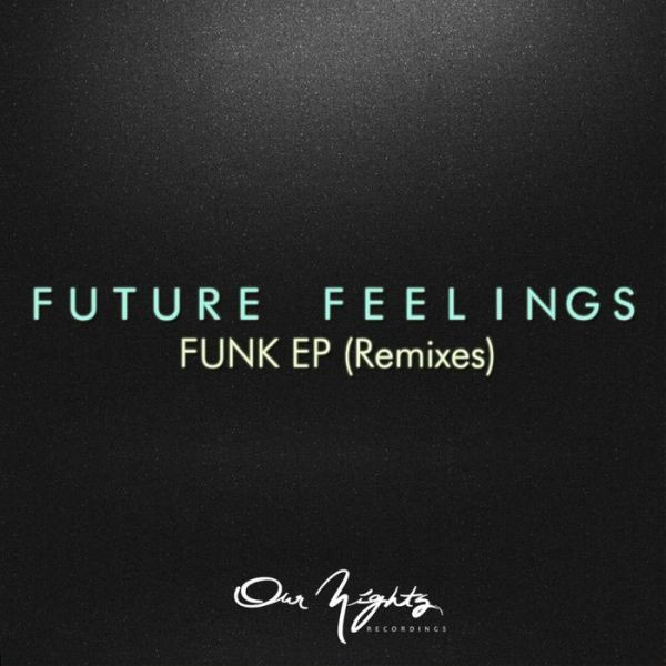 baixar álbum Future Feelings - Funk EP Remixes