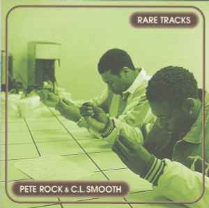 Pete Rock & C.L. Smooth – Rare Tracks (1998, CD) - Discogs