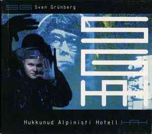 Sven Grünberg - Hukkunud Alpinisti Hotell
