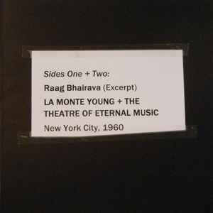 Raag Bhairava - La Monte Young + The Theatre Of Eternal Music