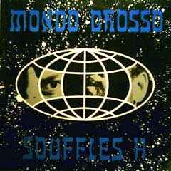 Mondo Grosso – Souffles H (1995, Vinyl) - Discogs