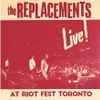 The Replacements - Live! At Riot Fest Toronto