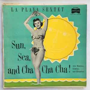 La Playa Sextet Sun Sea And Cha Cha Cha 1959 Vinyl Discogs