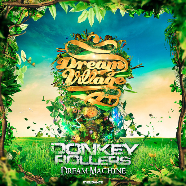 baixar álbum Donkey Rollers - Dream Machine Official Dream Village 2014 Anthem