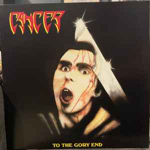 Cancer (3) - To The Gory End album cover