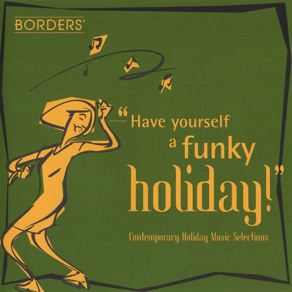 télécharger l'album Various - Have Yourself A Funky Holiday Contemporary Holiday Music Selections
