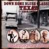 Various - Down Home Blues Classics Volume 2 Texas 1946-1954