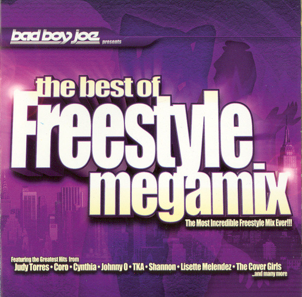 Bad Boy Joe – The Best Of Freestyle Megamix - The Most Incredible