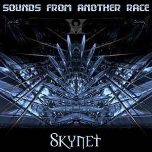 Sounds From Another Race - Skynet album cover