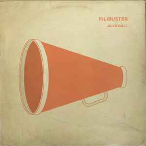 Alex Ball (6) - Filibuster album cover