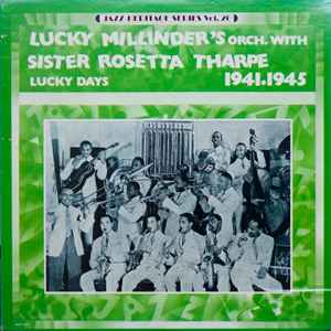Lucky Millinder's Orch.* With Sister Rosetta Tharpe - Lucky Days 1941-1945