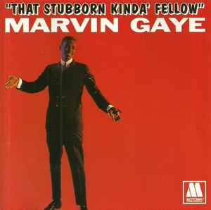 Marvin Gaye – That Stubborn Kinda Fellow (1993, CD) - Discogs