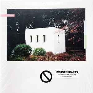 Counterparts - You're Not You Anymore album cover