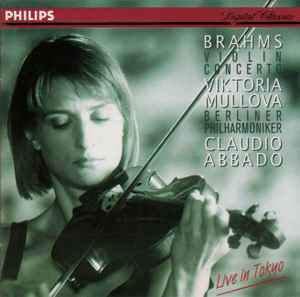 Violin Concerto - Live In Tokyo - Brahms / Viktoria Mullova / Berliner Philharmoniker / Claudio Abbado
