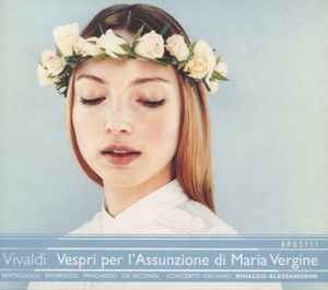 Vespri Per L'Assunzione Di Maria Vergine - Vivaldi – Bertagnolli, Invernizzi, Mingardo, De Secondi, Concerto Italiano, Rinaldo Alessandrini