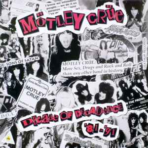 Mötley Crüe – Decade Of Decadence '81-'91 (1991, Vinyl) - Discogs