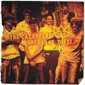 The Cat Empire - Days Like These album cover
