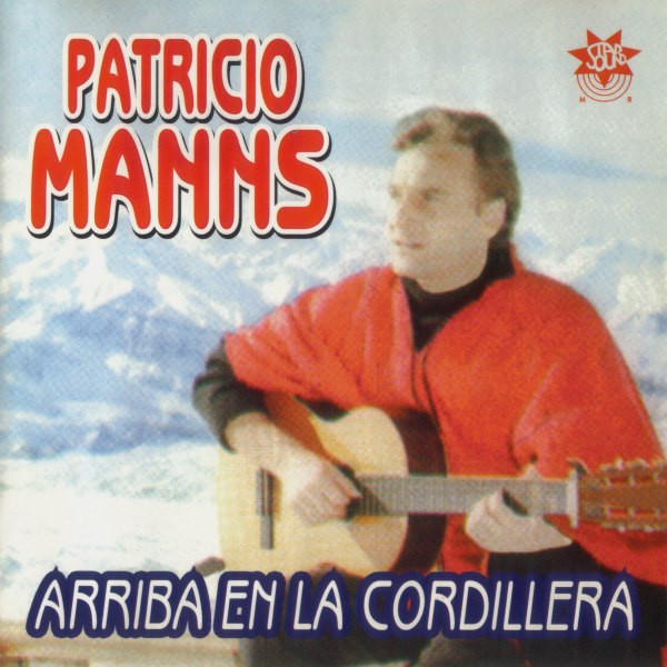 Patricio Manns – Arriba En La Cordillera (1999, CD) - Discogs