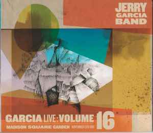 The Jerry Garcia Band - GarciaLive Volume 16 : Madison Square Garden, November 15th, 1991 album cover