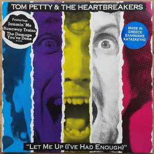 Tom Petty And The Heartbreakers - Let Me Up (I've Had Enough) album cover