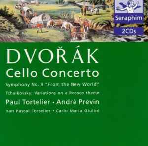 Antonín Dvořák - Cello Concerto / Symphony No. 9 "From The New World" / Tchaikovsky: Variations On A Rococo Theme album cover