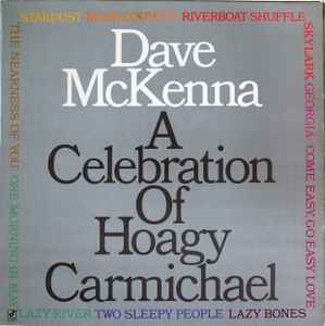 A Celebration Of Hoagy Carmichael - Dave McKenna