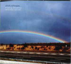 Missing Deadlines - Selected Remixes - Ulrich Schnauss