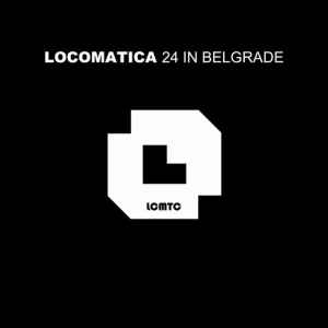 Locomatica - 24 In Belgrade album cover