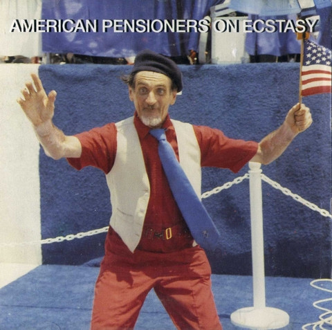American Pensioners On Ecstasy (1991