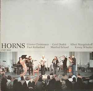 Horns - Günter Christmann / Gerd Dudek / Albert Mangelsdorff / Paul Rutherford / Manfred Schoof / Kenny Wheeler