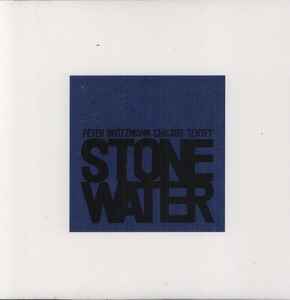 Stone/Water - Peter Brötzmann Chicago Tentet