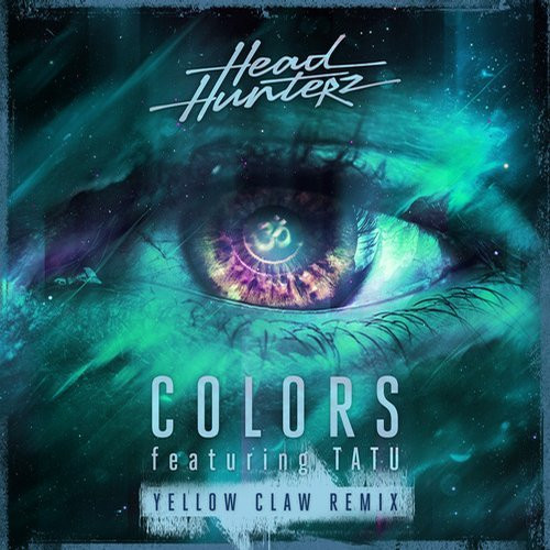 last ned album Headhunterz Featuring Tatu - Colors Yellow Claw Remix