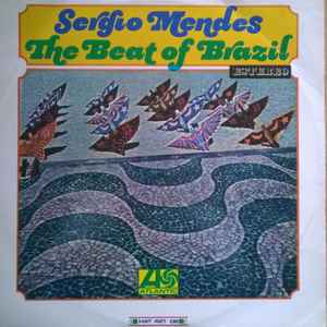 Sérgio Mendes – The Beat Of Brazil / The Swinger From Rio (1967