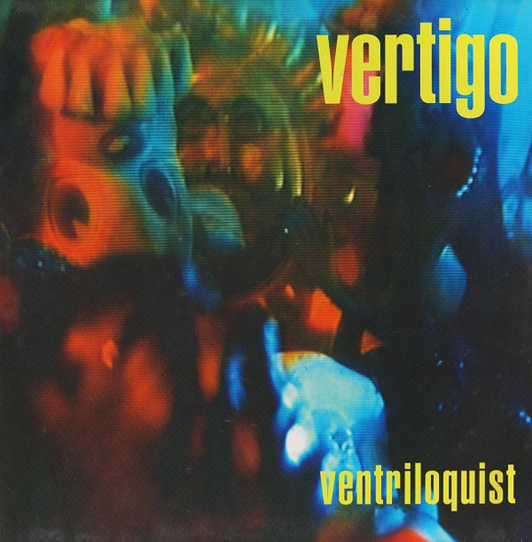 Vertigo – Ventriloquist (1992, Vinyl) - Discogs