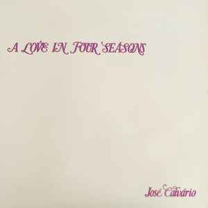 José Calvário - A Love In Four Seasons album cover