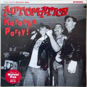The Automatics (2) - Karaoke Party!