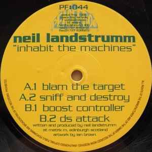 Inhabit The Machines - Neil Landstrumm