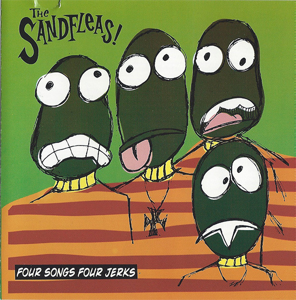 The Sandfleas – Four Songs Four Jerks (1999, CD) - Discogs