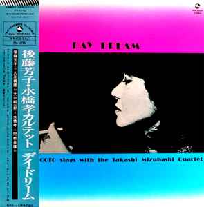 Yoshiko Goto With Takashi Mizuhashi Quartet – Day Dream (1982