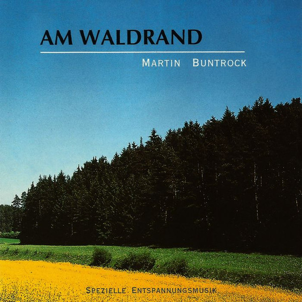 last ned album Martin Buntrock - Am Waldrand